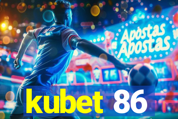 kubet 86