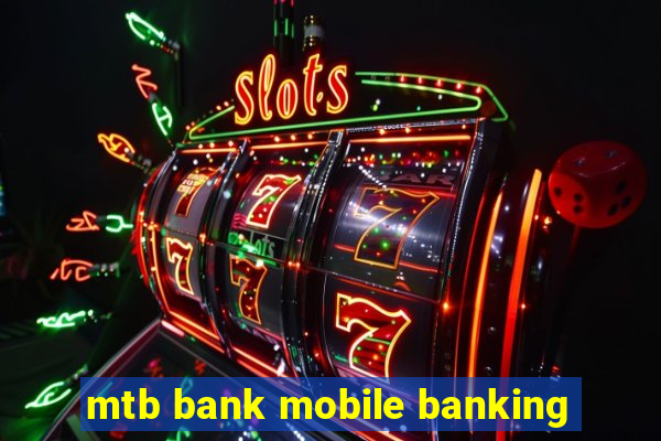 mtb bank mobile banking