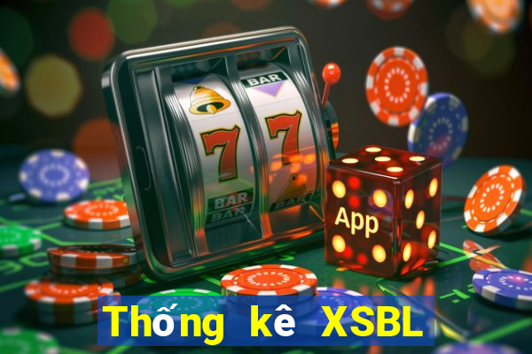 Thống kê XSBL hôm nay