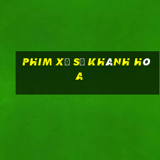 phim xổ số khánh hòa