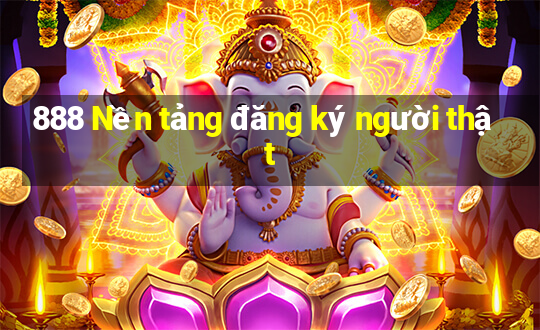 888 Nền tảng đăng ký người thật