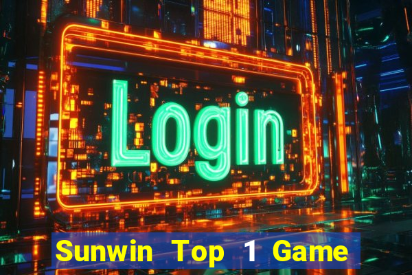 Sunwin Top 1 Game Bài Đổi Thưởng Uy Tín