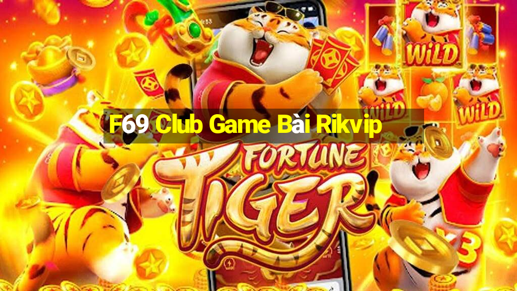 F69 Club Game Bài Rikvip