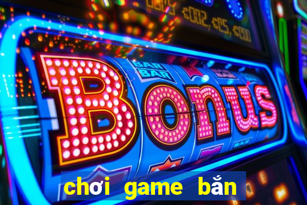 choi game ban trung mien phi