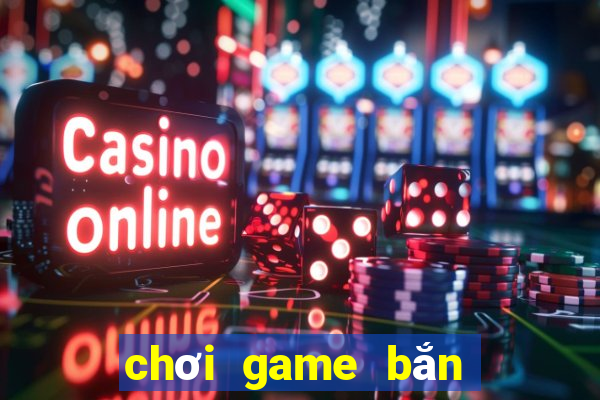 choi game ban trung mien phi