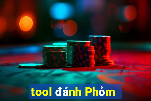 tool đánh Phỏm