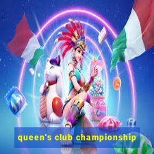 queen's club championship