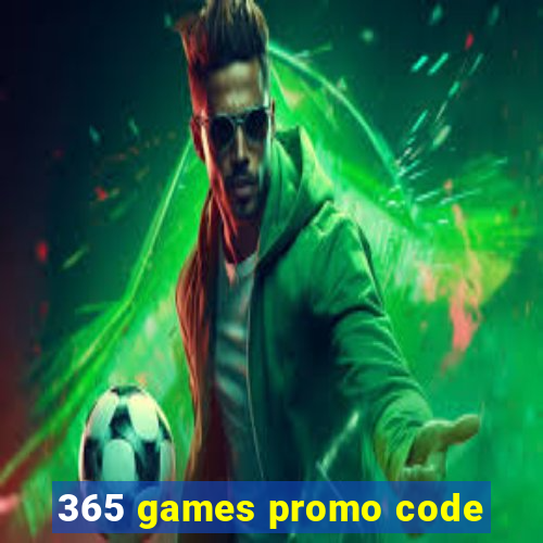 365 games promo code