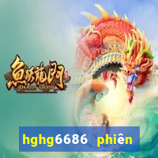 hghg6686 phiên bản cũ