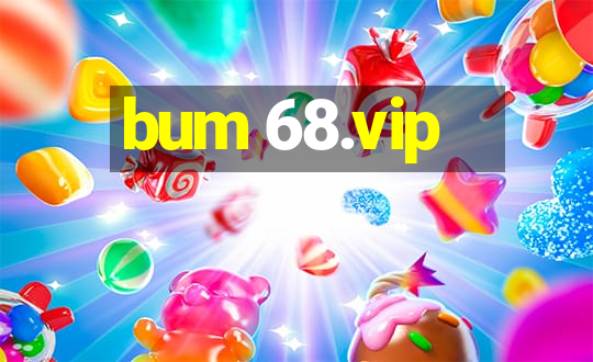 bum 68.vip