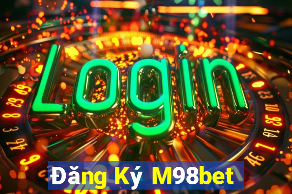 Đăng Ký M98bet