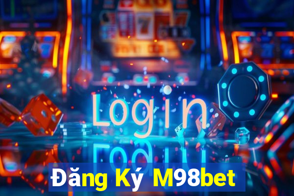 Đăng Ký M98bet