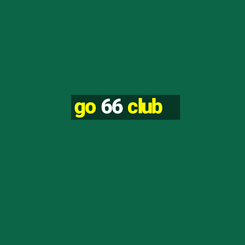 go 66 club