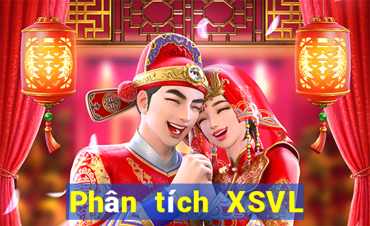 Phân tích XSVL ngày 12