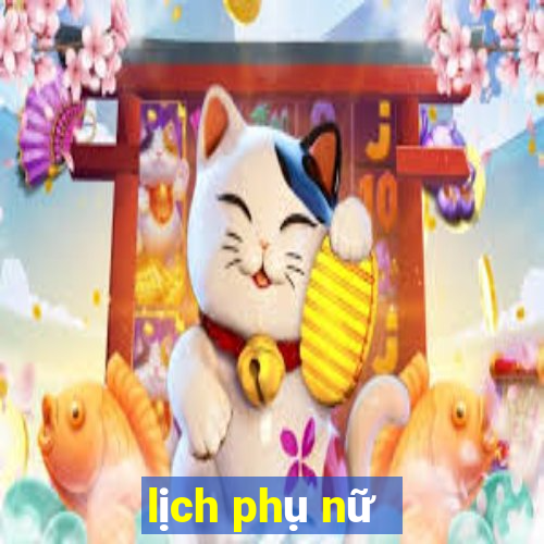 lịch phụ nữ