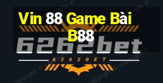 Vin 88 Game Bài B88