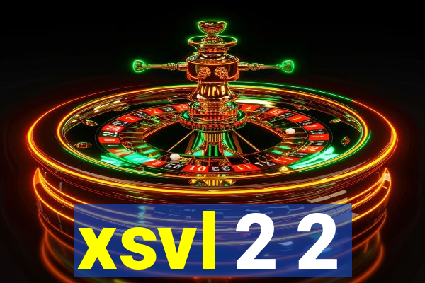 xsvl 2 2