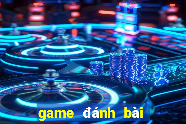 game danh bai doi tien mat