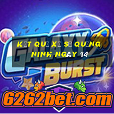 kết quả Xổ Số Quảng Ninh ngày 14