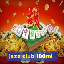 jazz club 100ml