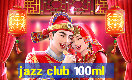 jazz club 100ml