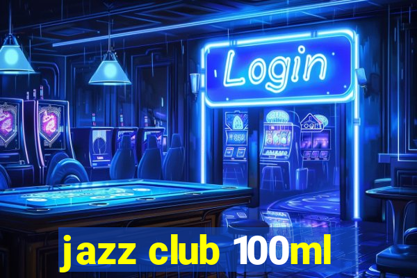 jazz club 100ml