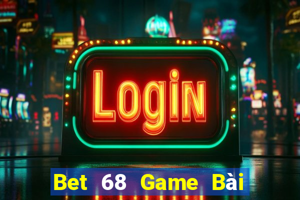 Bet 68 Game Bài B52 Đổi Thưởng