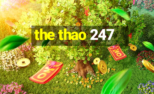 the thao 247