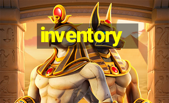 inventory