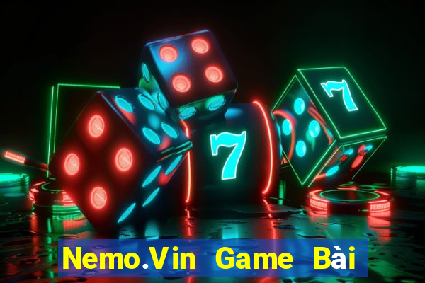 Nemo.Vin Game Bài Uy Tín