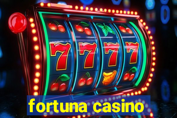 fortuna casino