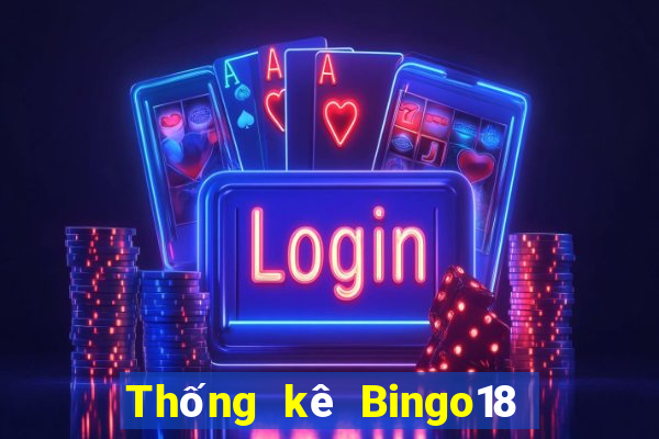 Thống kê Bingo18 ngày 2