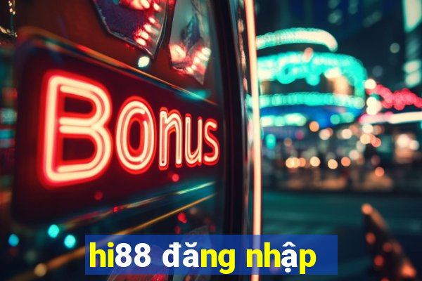 hi88 đăng nhập