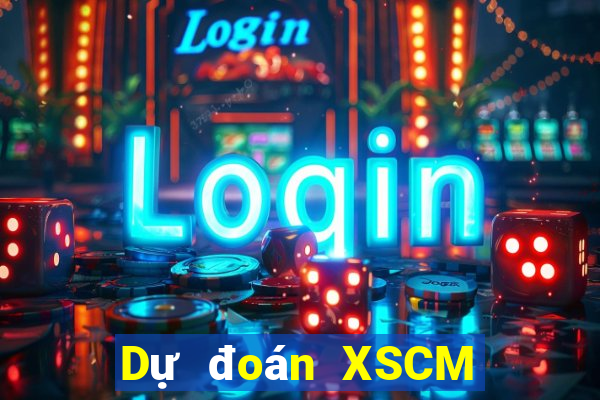 Dự đoán XSCM ngày 2