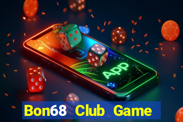 Bon68 Club Game Bài 247