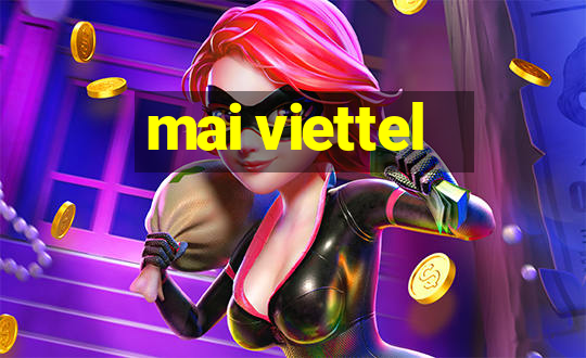 mai viettel