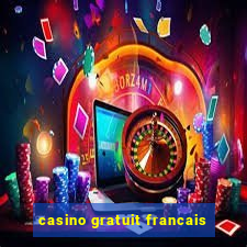 casino gratuit francais