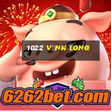 1022 vĩnh long