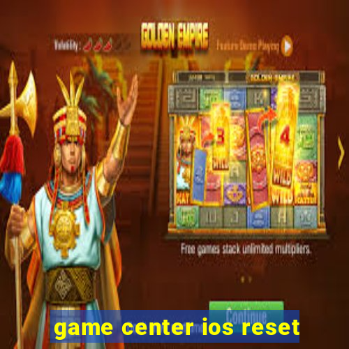 game center ios reset