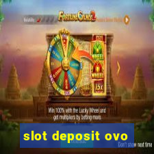 slot deposit ovo