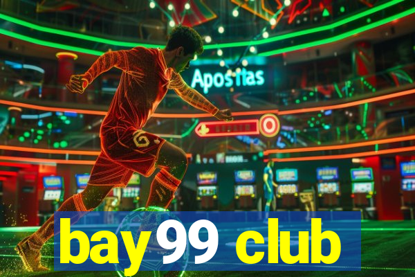 bay99 club