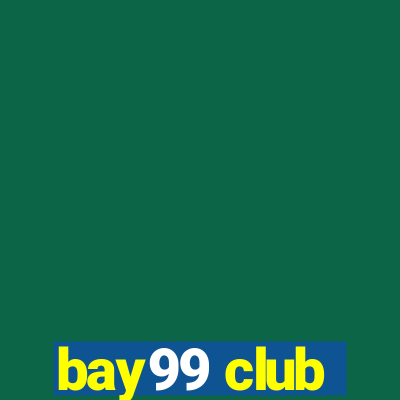 bay99 club