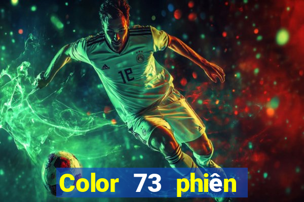 Color 73 phiên bản chính thức