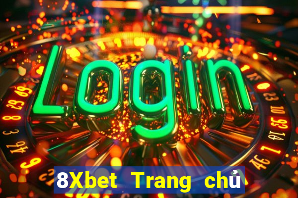 8Xbet Trang chủ xổ số giàu có