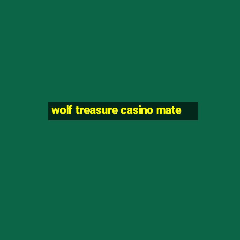 wolf treasure casino mate