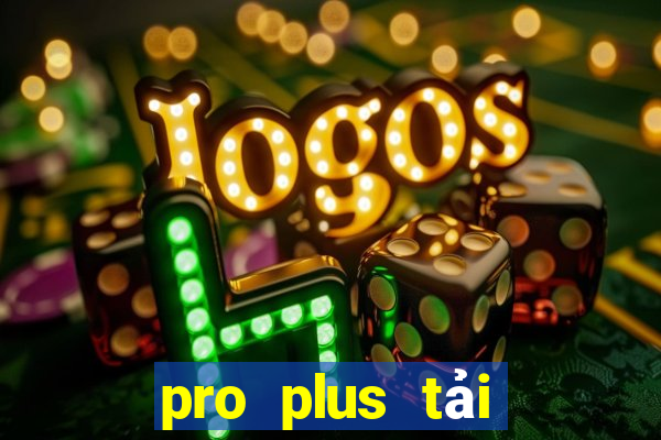 pro plus tải game sunwin