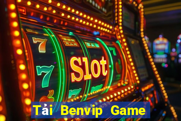 Tải Benvip Game Bài Online