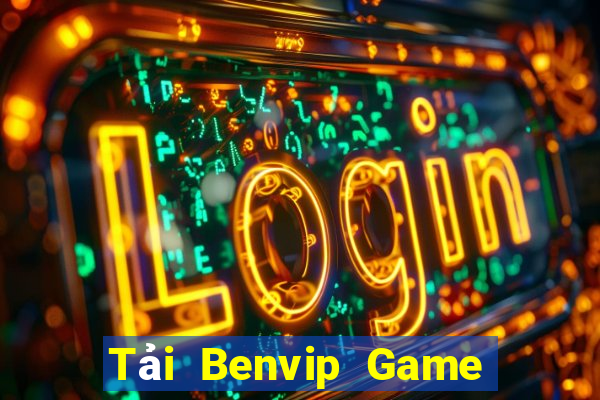 Tải Benvip Game Bài Online