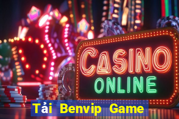 Tải Benvip Game Bài Online