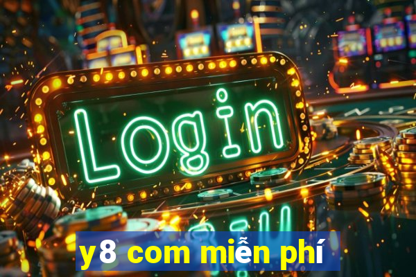 y8 com miễn phí